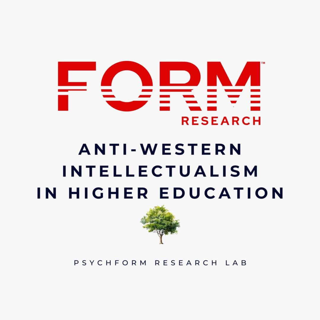 FORM Research: Anti‑Western intellectualism in education